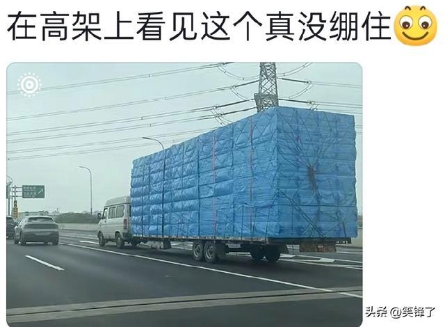 星空体育官网-笑麻！在高架上看到这个真没有绷住，不是亲眼所见，真不敢相信